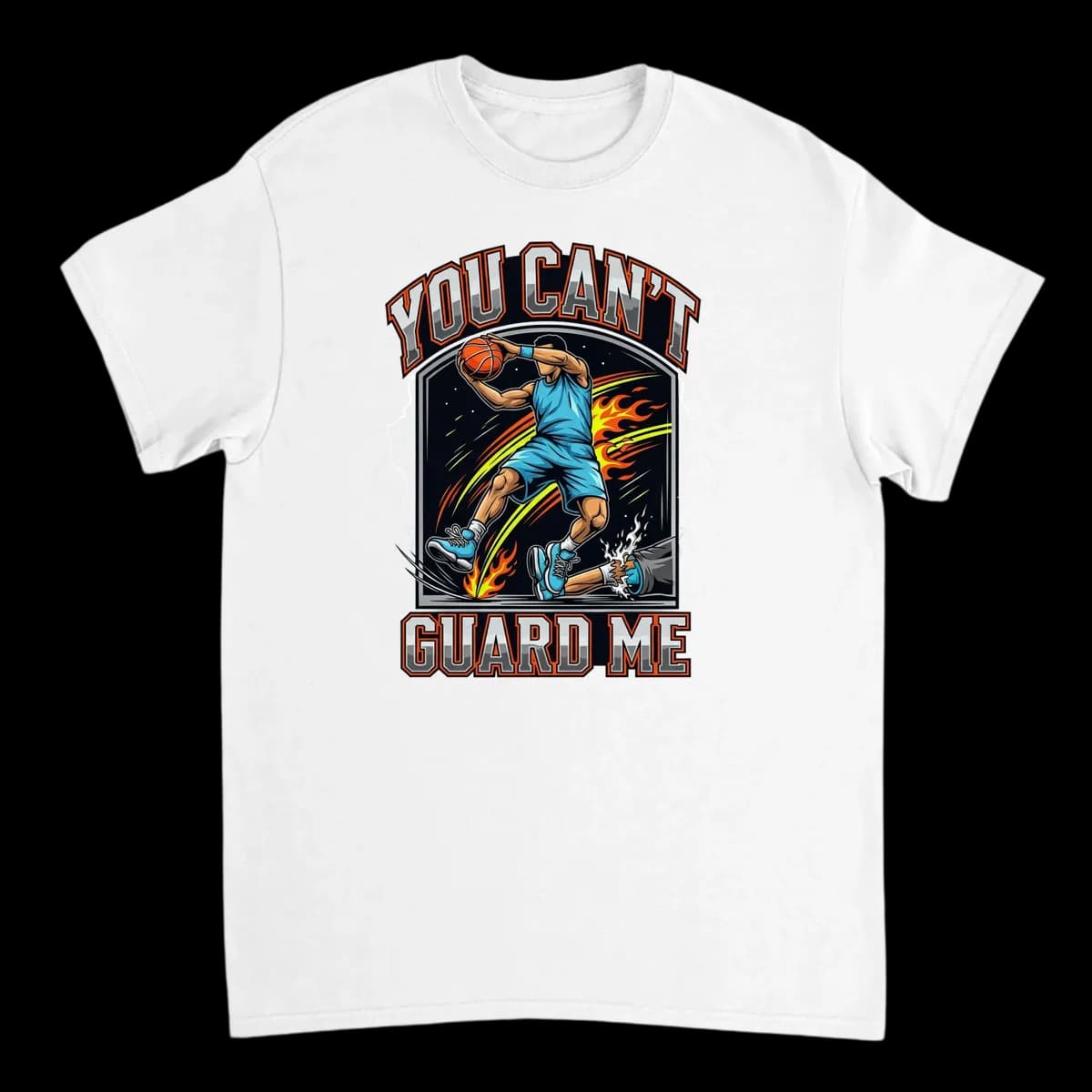You Can't Guard Me Basketball Tee